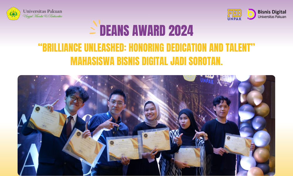 Dean’s Award 2024: FEB Universitas Pakuan Apresiasi Mahasiswa Berprestasi, Mahasiswa Bisnis Digital Jadi Sorotan.